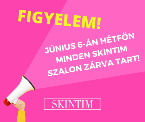 Pünkösd hétfőn minden Skintim szalon ZÁRVA tart