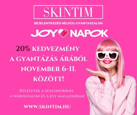 Újra JOY napok a SKINTIM szalonokban!